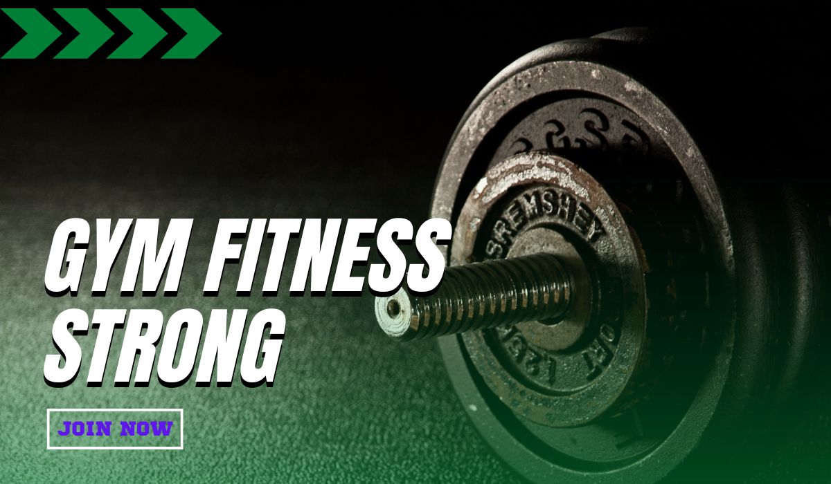 Fitness and Strength